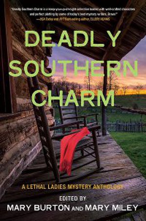 DEADLY SOUTHERN CHARM An Author Q A Maggie King Mystery Author